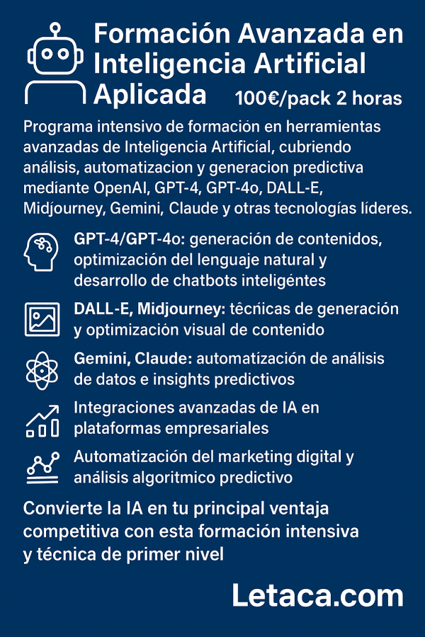 🤖 Formación Avanzada en Inteligencia Artificial Aplicada (Asesoría Técnica Especializada) – 100€/pack 2 horas