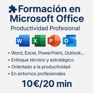🧩 Formación Técnica en Microsoft Office – Productividad Profesional 10€/20 min